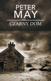 Czarny dom. Trylogia Wyspa Lewis (wydanie pocketowe) - Peter May