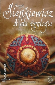 Mała trylogia - Henryk Sienkiewicz