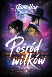 Pośród wilków - June Hur