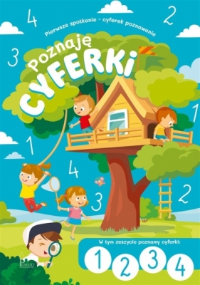 Poznaję cyferki i liczby 1,2,3,4 - Opracowanie zbiorowe