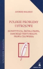 Polskie problemy ustrojowe - Bałaban Andrzej