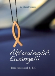 Aktualność Ewangelii - STANIEK EDWARD