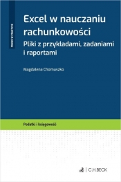Excel w nauczaniu rachunkowości Pliki z przykładami, zadaniami i raportami