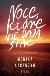 Noce, które nie dają spać - Monika Kacprzyk