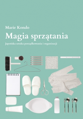 Magia sprzątania - Marie Kondo
