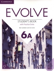 Evolve 6A Student's Book with Practice Extra - Goldstein Ben, Jones Ceri