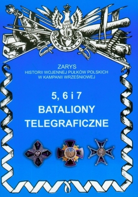 5 6 i 7 Bataliony telegraficzne - Pakuła Mirosław