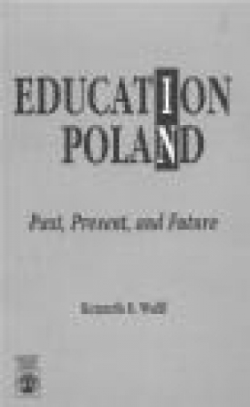 Education in Poland Kenneth R. Wulff, K Wulff
