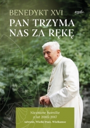 Pan trzyma nas za rękę - Benedykt XVI