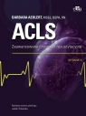 ACLS. Zaawansowane czynności resuscytacyjne Barbara Aehlert