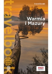 Warmia i Mazury. Travelbook. Wydanie 1 - Flaczyńscy Malwina i Artur
