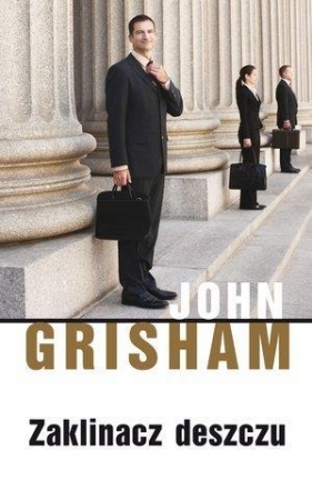 Zaklinacz deszczu - John Grisham