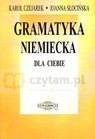 Gramatyka niemiecka dla Ciebie  Czejarek Karol, Słocińska Joanna