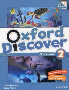 Oxford Discover 2 Workbook with Online Practice - Koustaff Lesley, Rivers Susan