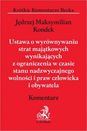 Ustawa o wyrównywaniu strat majątkowych wynikających z ograniczenia w czasie stanu nadzwyczajnego - Jędrzej Maksymilian Kondek