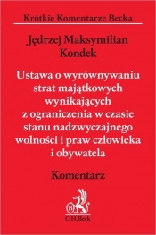 Ustawa o wyrównywaniu strat majątkowych wynikających z ograniczenia w czasie stanu nadzwyczajnego