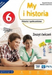 Historia SP 6 My i historia ćw NE/PWN - Wiesława Surdyk-Fertsch, Bogumiła Olszewska