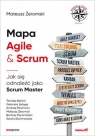 Mapa Agile & ScrumJak się odnaleźć jako Scrum Master Mateusz Żeromski