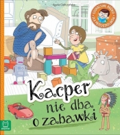 Kacper nie dba o zabawki. Edukacyjne baśnie dla przedszkolaków - Agata Giełczyńska