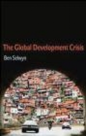 The Global Development Crisis Ben Selwyn