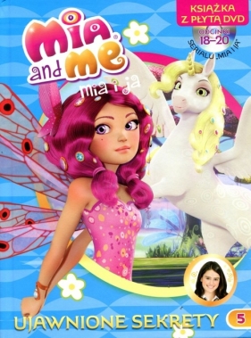 Mia and Me Ujawnione sekrety książka z płytą DVD