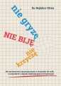 Nie gryzę nie biję nie krzyczę - Bo Hejlskov Elvén
