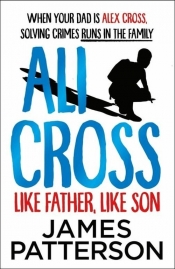 Ali Cross Like Father Like Son - Patterson James