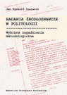 Badania źródłoznawcze w politologii Wybrane zagadnienia metodologiczne Sielezin Jan Ryszard