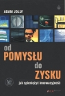 OD POMYSŁU DO ZYSKU ADAM JOLLY