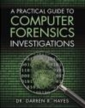 A Practical Guide to Computer Forensics Investigations
