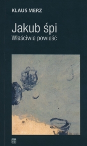 Jakub śpi - Klaus Merz