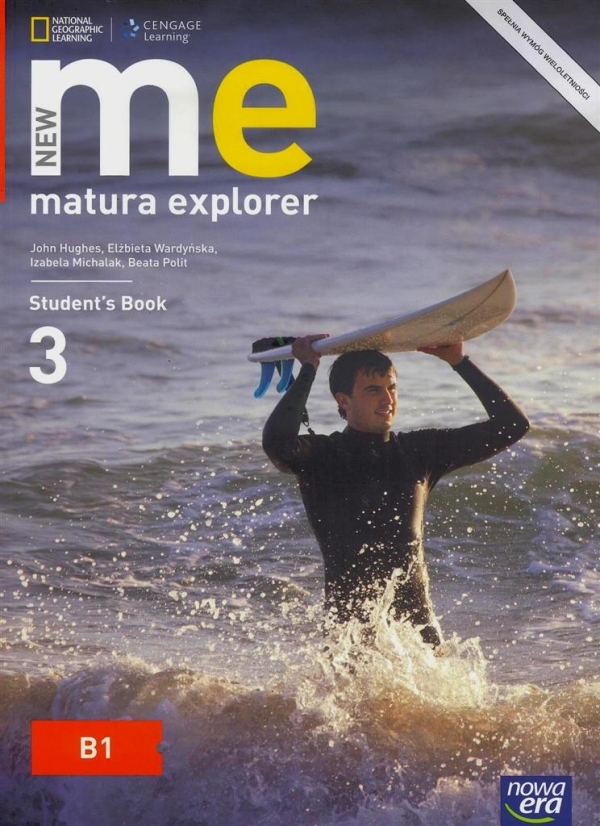 New Matura Explorer. Część 3. Podręcznik do j. angielskiego dla szkół ponadgimnazjalnych. Zakres podstawowy i rozszerzony - Szkoły ponadgimnazjalne