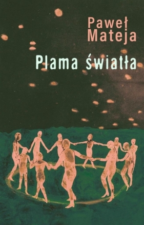 Plama światła - Paweł Mateja