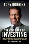 The Holy Grail of Investing The World's Greatest Investors Reveal Their Robbins Tony, Zook Christopher