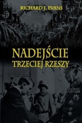 Nadejście Trzeciej Rzeszy - Richard Paul Evans