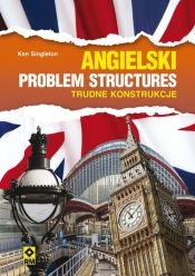 Angielski Problem Structures Trudne konstrukcje - Singleton Ken