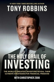 The Holy Grail of Investing - Robbins Tony, Zook Christopher