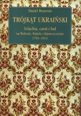 Trójkąt ukraiński - Daniel Beauvois