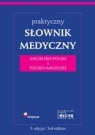 Praktyczny słownik medyczny angielsko-polski i polsko-angielski Jóźwiak Jarosław