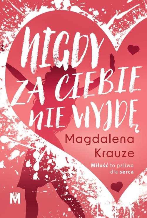 Nigdy za ciebie nie wyjdę