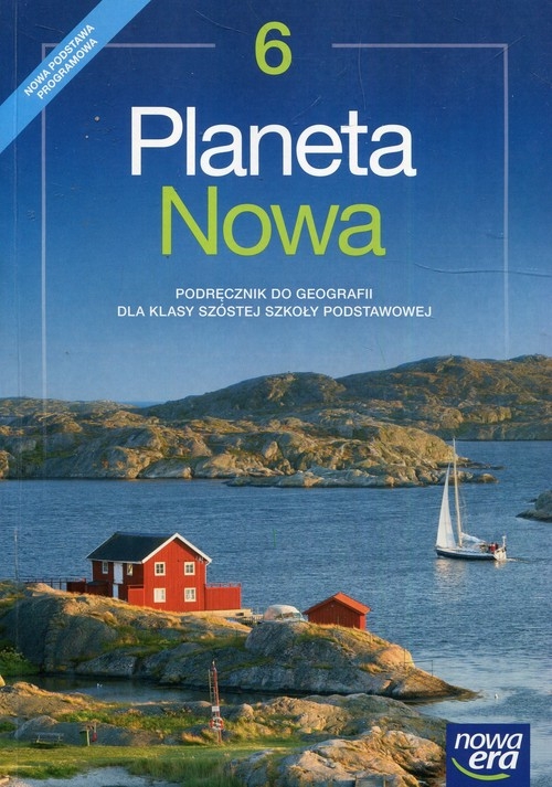 Planeta Nowa. Podręcznik do geografii dla klasy szóstej szkoły podstawowej - Szkoła podstawowa 4-8. Reforma 2017