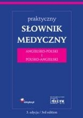 Praktyczny słownik medyczny angielsko-polski i polsko-angielski - Jarosław Jóźwiak