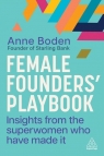 Female Founders’ Playbook Insights from the Superwomen Who Have Made It Boden Anne