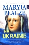 Maryja płacze na Ukrainie