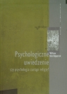 Psychologiczne uwiedzenie czy psychologia zastąpi religię? Kilpatrick William Kirk