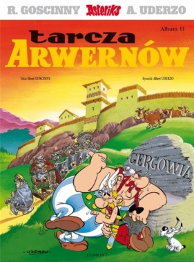 Asteriks T.11 Tarcza Arwernów - Albert Uderzo, Jarosław Kilian, Ren Goscinny