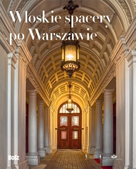 Włoskie spacery po Warszawie