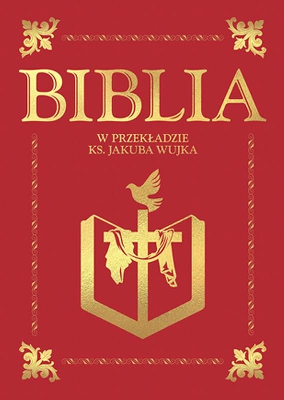 Biblia w przekładzie ks. Jakuba Wujka