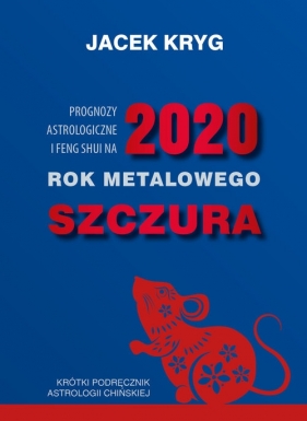 2020 Rok Metalowego Szczura - Kryg Jacek