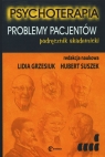 Psychoterapia Problemy pacjentów podręcznik akademicki